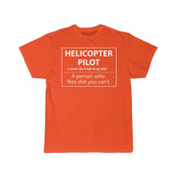 Thumbnail for Helicopter Pilot a person who flies shit you can't T-SHIRT THE AV8R