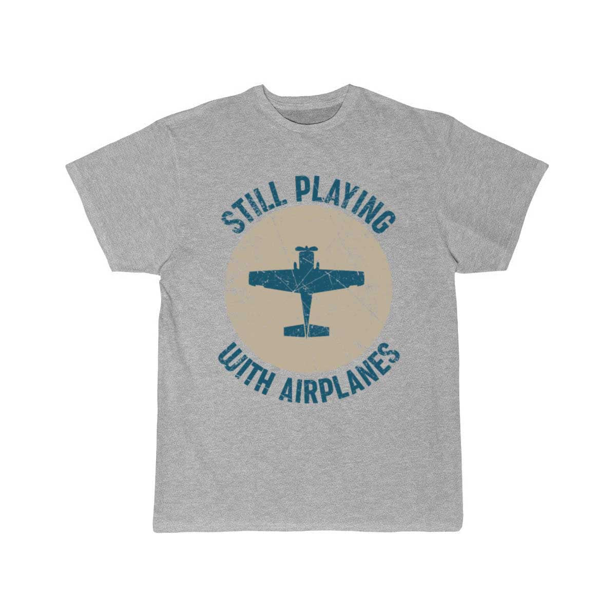 Still Playing With Airplanes T-SHIRT THE AV8R