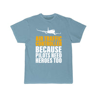 Thumbnail for Because Pilots Need Heroes Too Air Traffic Control T-SHIRT THE AV8R