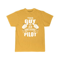 Thumbnail for This Guy Is An Awesome Pilot Funny T-SHIRT THE AV8R