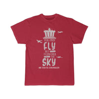 Thumbnail for Air Traffic Controller You May Fly But I Control T T-SHIRT THE AV8R