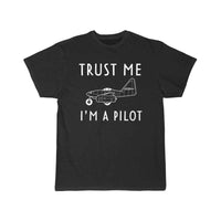 Thumbnail for Trust me I'm a Pilot T SHIRT THE AV8R