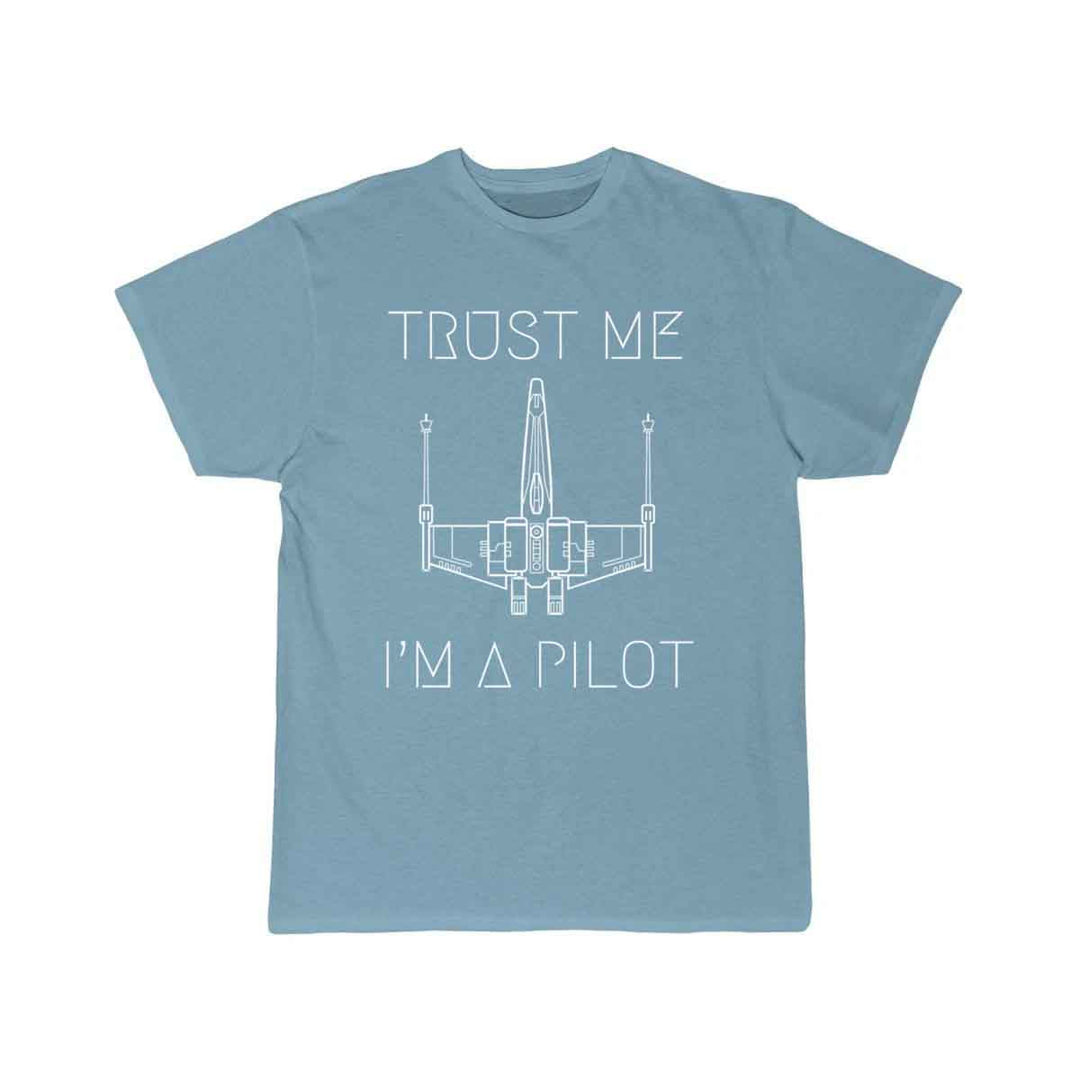 Trust me I'm a Pilot T SHIRT THE AV8R