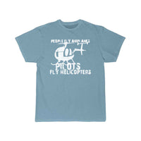 Thumbnail for Pilots Fly Helicopters T-SHIRT THE AV8R