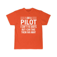 Thumbnail for Funny I Am A Pilot I Can't Fix Idiots T-shirt T-SHIRT THE AV8R