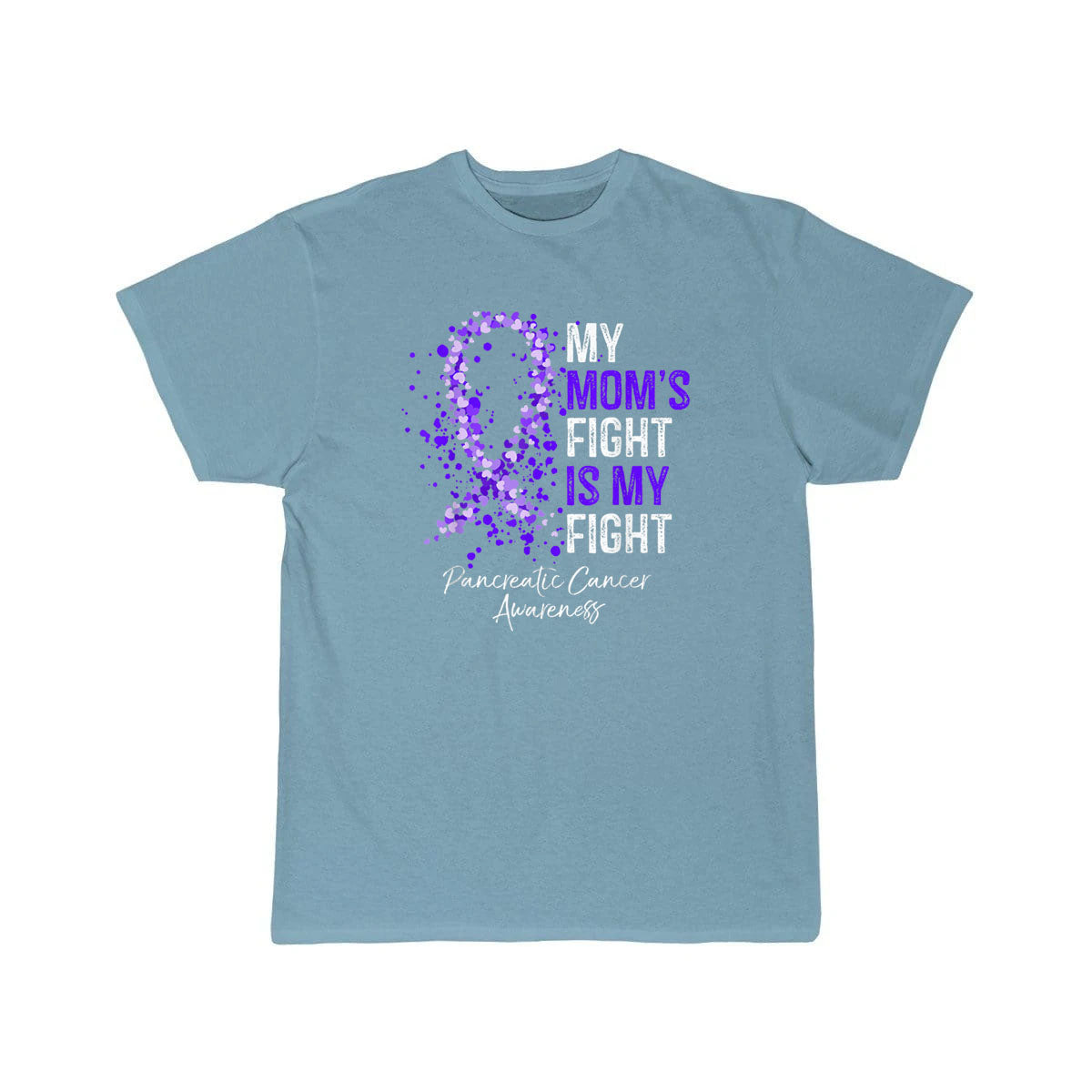 My Moms Fight Is My Fight Pancreatic Cancer T SHIRT THE AV8R