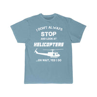 Thumbnail for Stop and look at Helicopters - Yes I do T-SHIRT THE AV8R