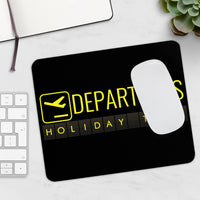 Thumbnail for DEPARTURES HOLIDAY TIME   -  MOUSE PAD Printify