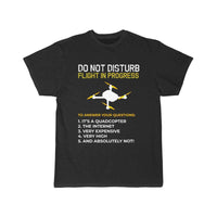 Thumbnail for Do Not Disturb Flight In Progress Drone Hobby Rc  T-SHIRT THE AV8R