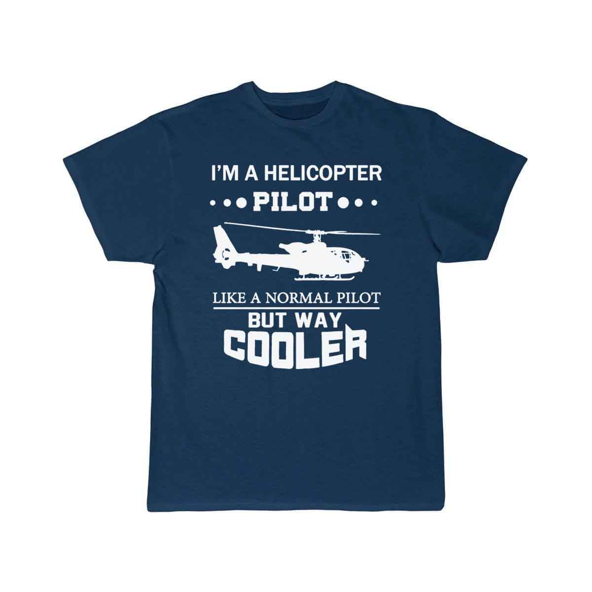 I'm A Helicopter Pilot T-SHIRT PILOT STORE