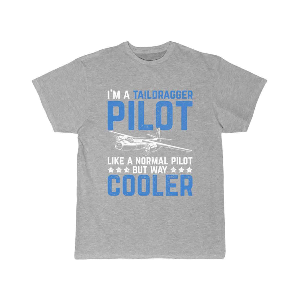Cool Pilot Design Quote I'm A Taildragger Pilot T-SHIRT THE AV8R