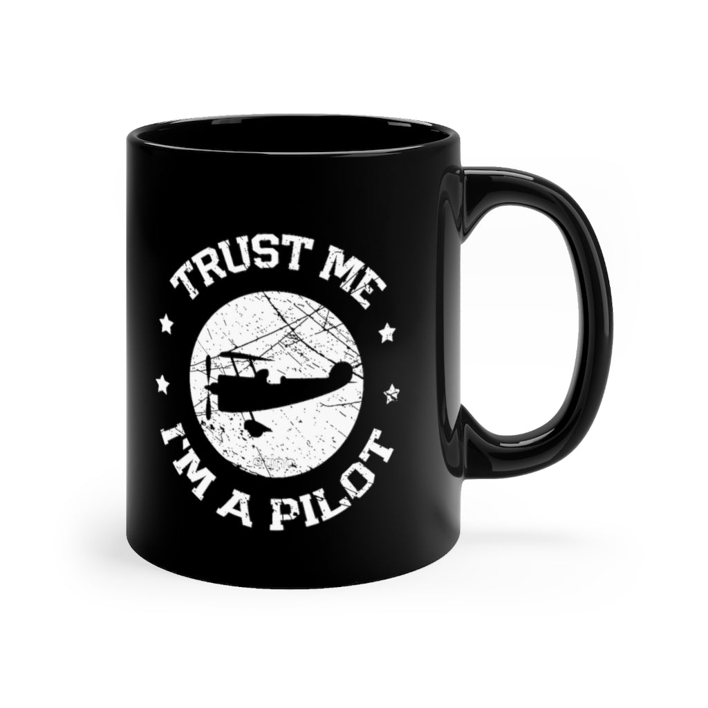 TRUST ME I AM A PILOT DESIGNED - MUG Printify
