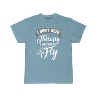 Thumbnail for I just need to fly T SHIRT THE AV8R