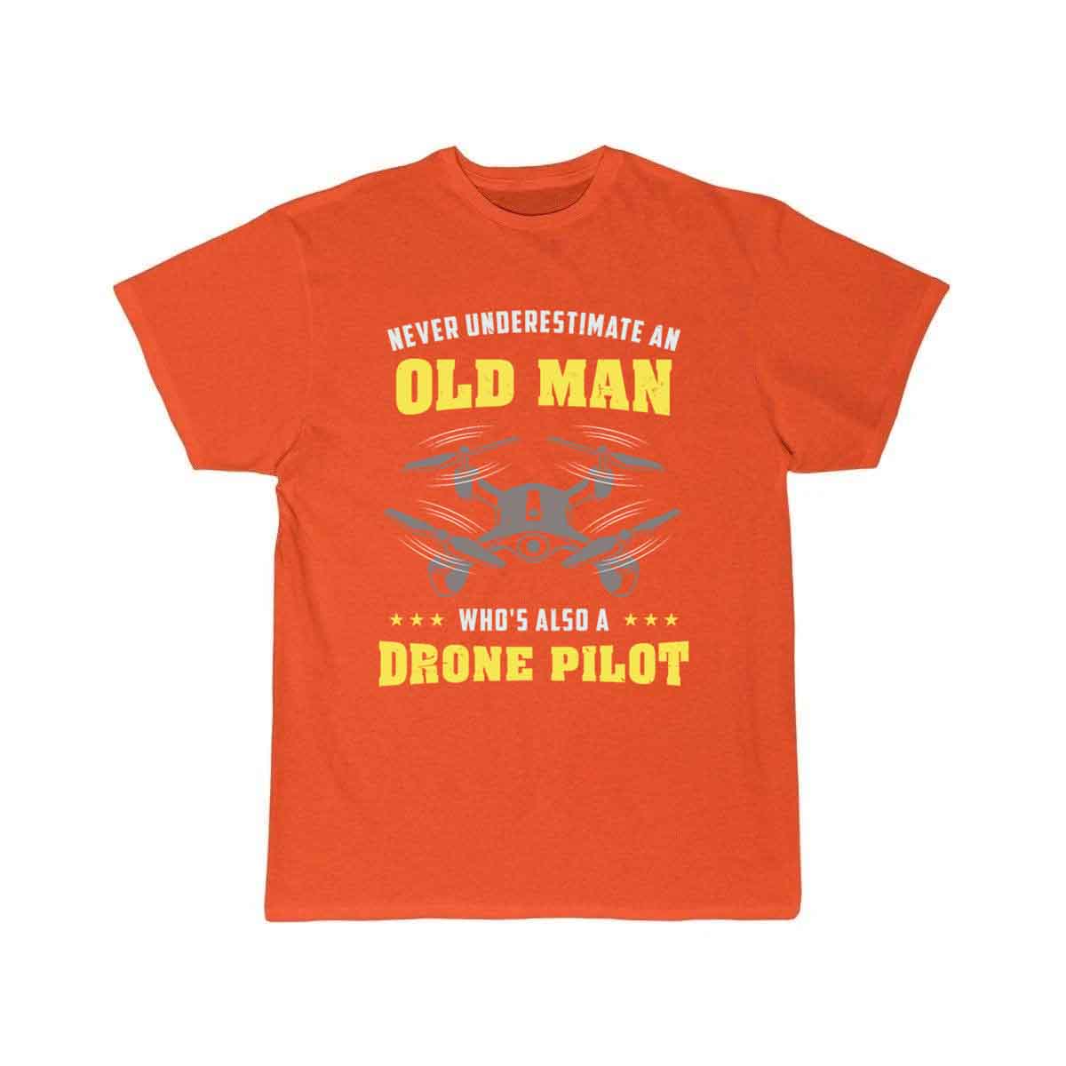 Never Underestimate An Old Man - Drone Pilot T-SHIRT THE AV8R