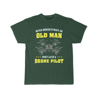 Thumbnail for Never Underestimate An Old Man - Drone Pilot T-SHIRT THE AV8R