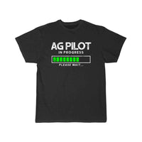Thumbnail for AG Pilot In Progress Please Wait… Crop Duster T-SHIRT THE AV8R