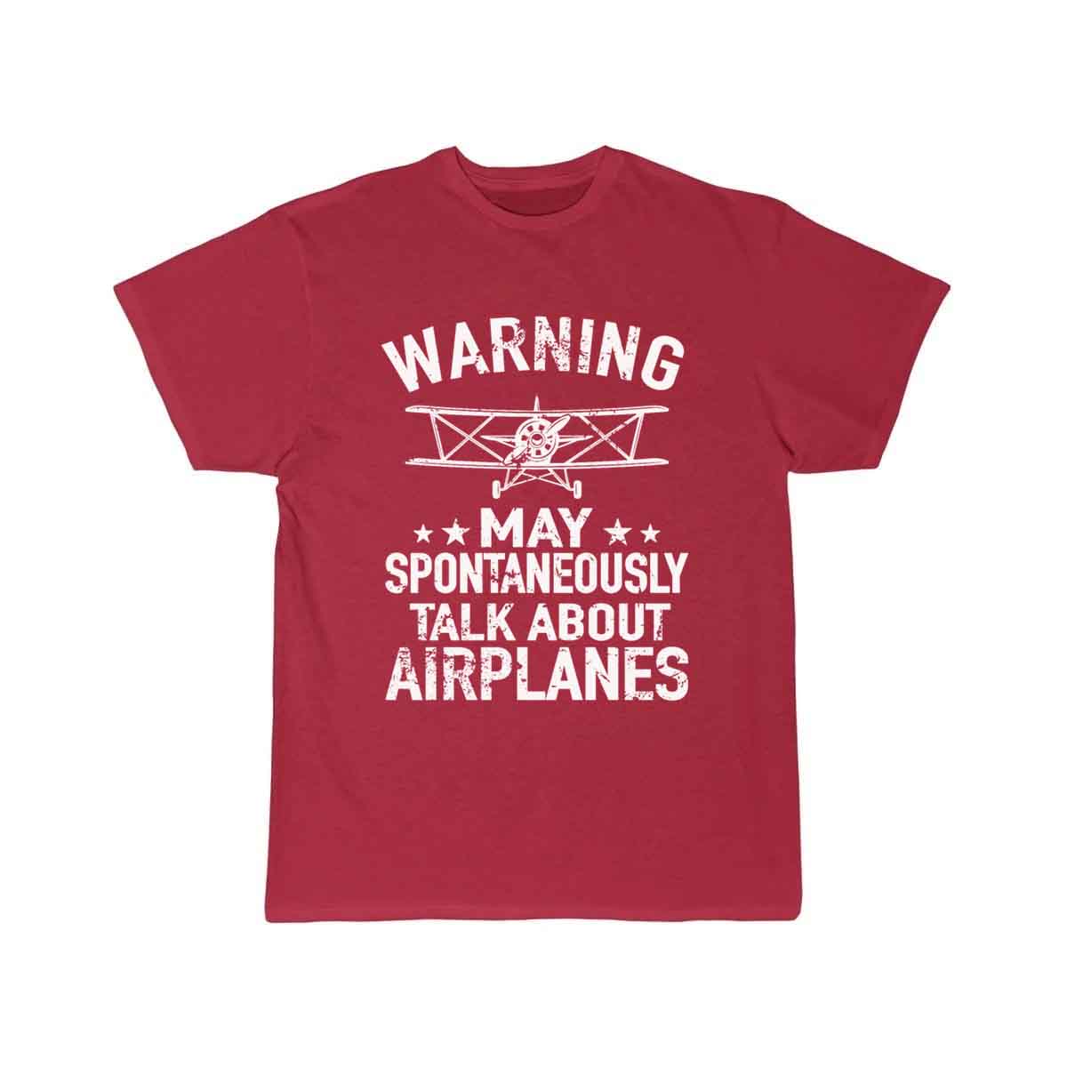 May Spontaneous Talk About Airplanes - Pilot T-SHIRT THE AV8R