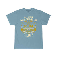 Thumbnail for All Men Are Created Equal Some Become Pilots T-SHIRT THE AV8R