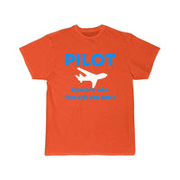 Thumbnail for Pilot quote saying sayings pilots present T-SHIRT THE AV8R