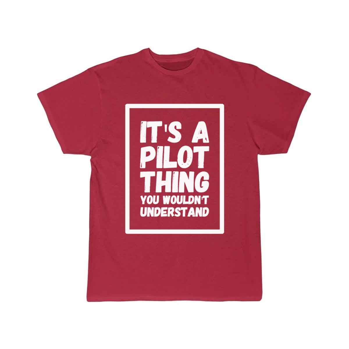 It's a pilot thing you wouldn't understand T-SHIRT THE AV8R
