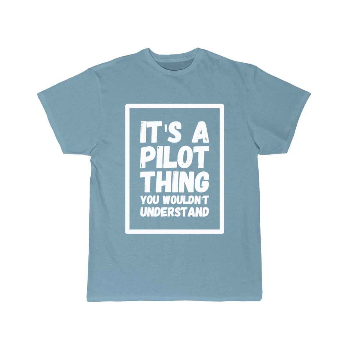 It's a pilot thing you wouldn't understand T-SHIRT THE AV8R