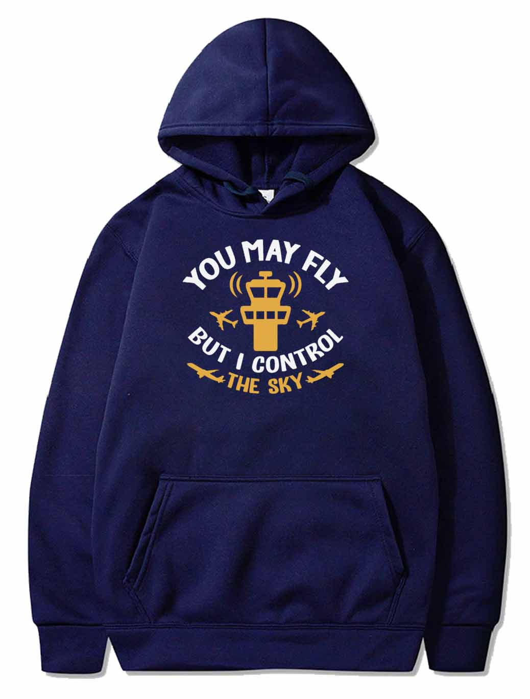 You May Fly But I Control The Sky   PULLOVER THE AV8R