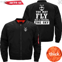 Thumbnail for YOU MAY FLY BUT I CONTROL THE SKY - JACKET THE AV8R