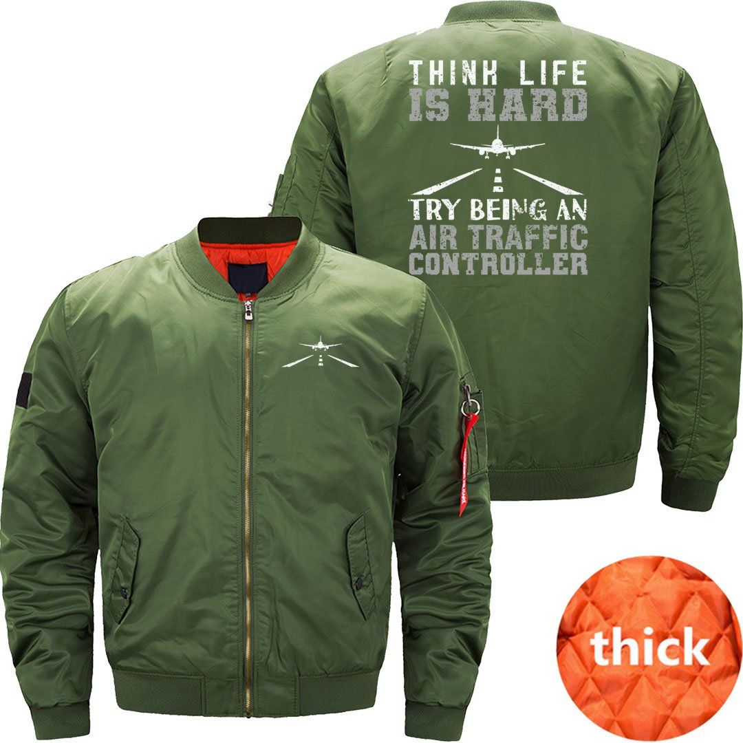 Air Traffic Controller ATC Think Life Is Hard Try JACKET THE AV8R