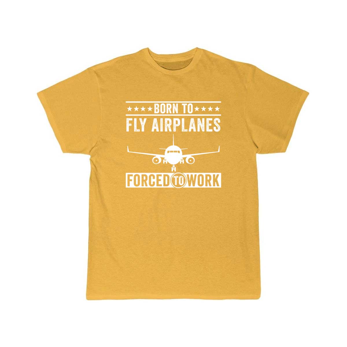 Born To Fly Airplanes Forced To Work Pilot T-SHIRT THE AV8R