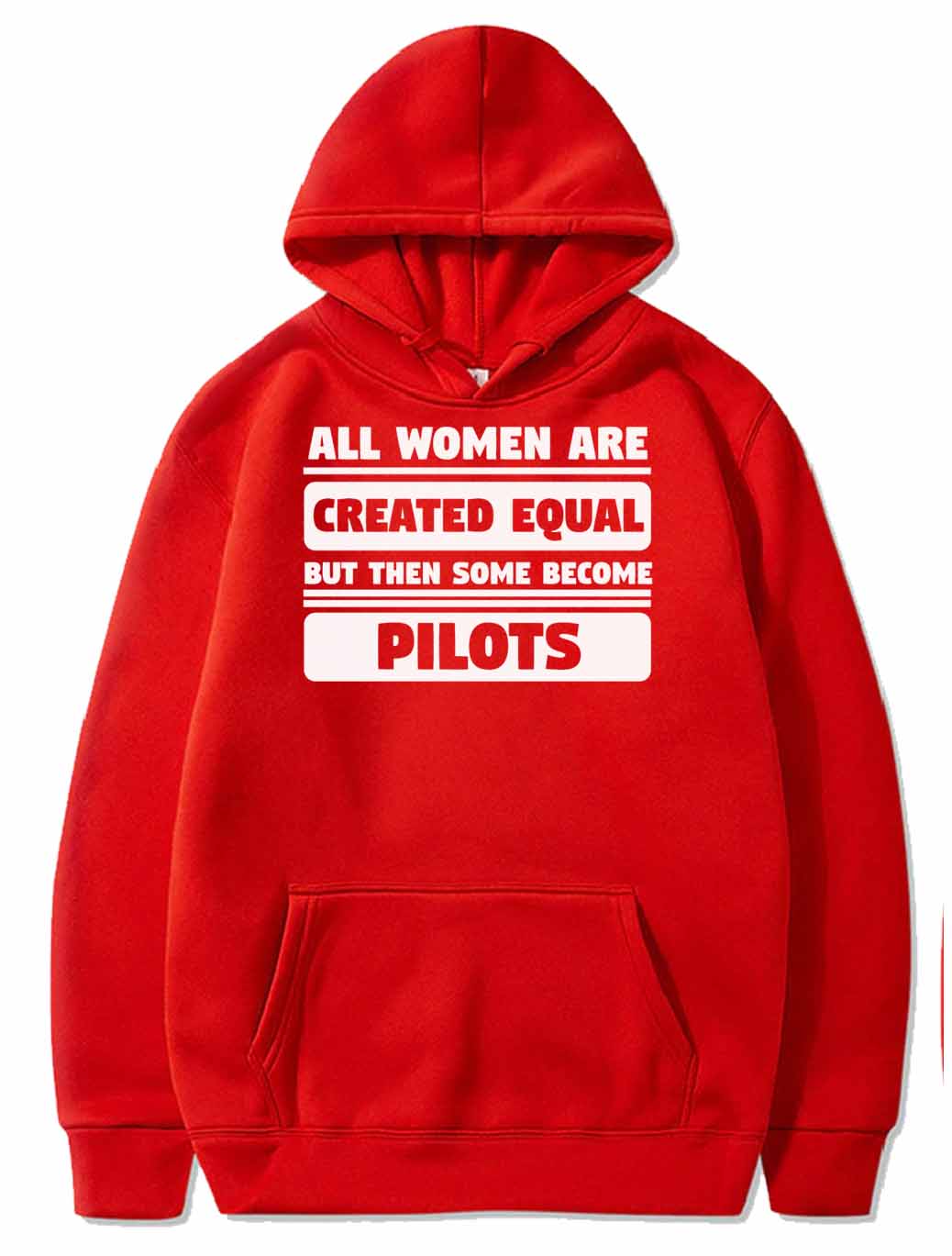 All Women Are Created Equal Some Become Pilots PULLOVER THE AV8R
