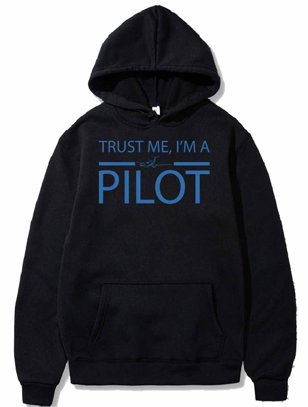 Trust me i'm a pilot gift airplane copilot PULLOVER THE AV8R