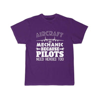 Thumbnail for AIRCRAFT MECHANIC BECAUSE PILOTS NEED HROES TOO T SHIRT THE AV8R