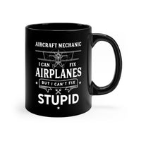Thumbnail for AIRCRAFT MECHANIC AIRPLANES STUPID DESIGNED - MUG Printify
