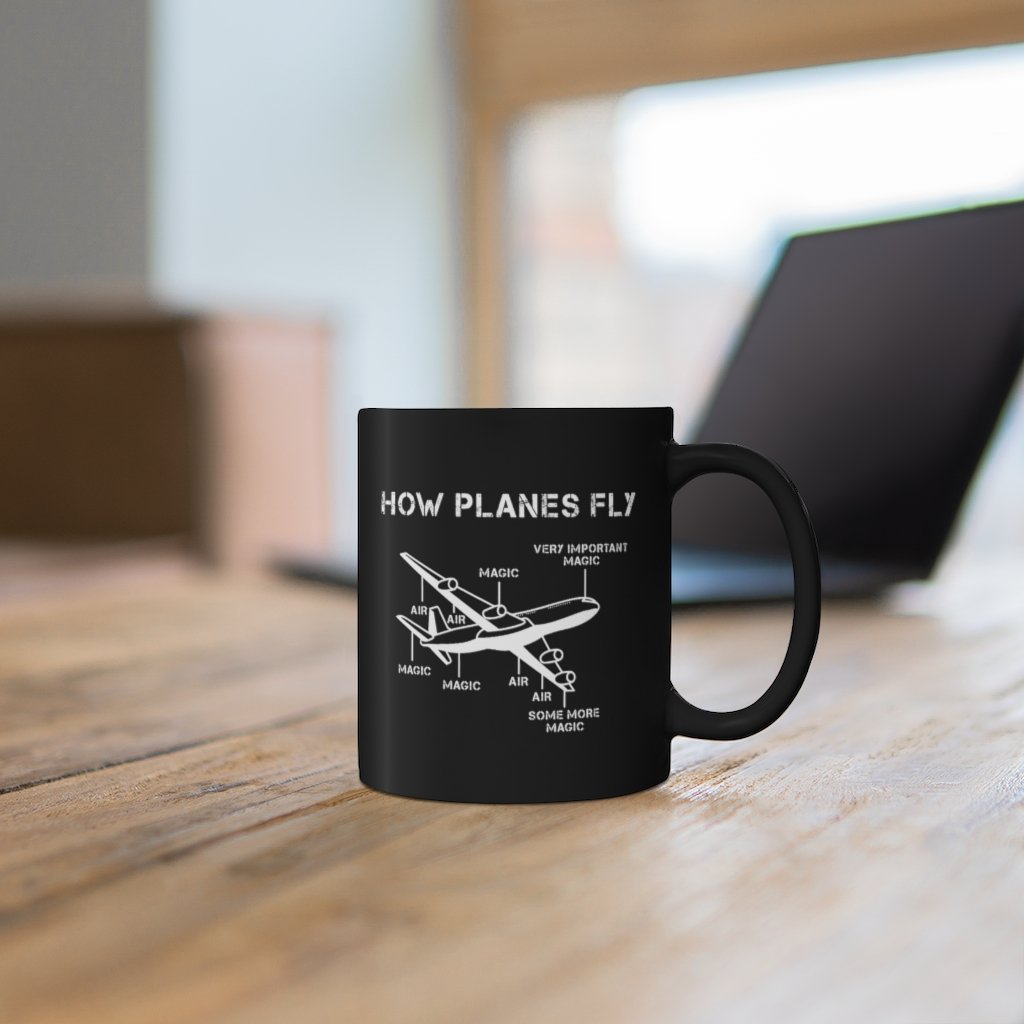 HOW PLANES FLY DESIGNED - MUG Printify
