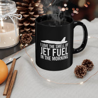 Thumbnail for I LOVE THE SMESLL OF JET FUEL IN THE MORNING DESIGNED - MUG Printify