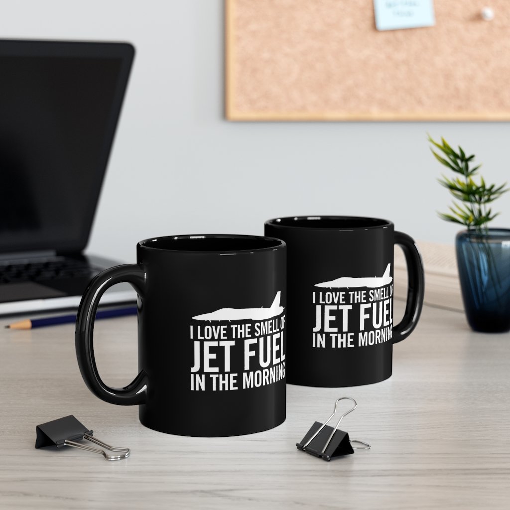 I LOVE THE SMESLL OF JET FUEL IN THE MORNING DESIGNED - MUG Printify