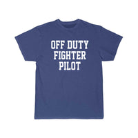 Thumbnail for Off Duty Fighter Pilot T Shirt THE AV8R