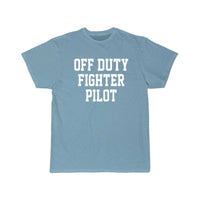 Thumbnail for Off Duty Fighter Pilot T Shirt THE AV8R