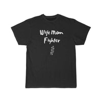 Thumbnail for Wife Mom Fighter T Shirt THE AV8R