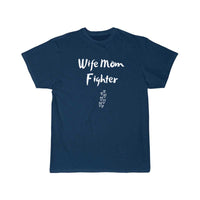 Thumbnail for Wife Mom Fighter T Shirt THE AV8R
