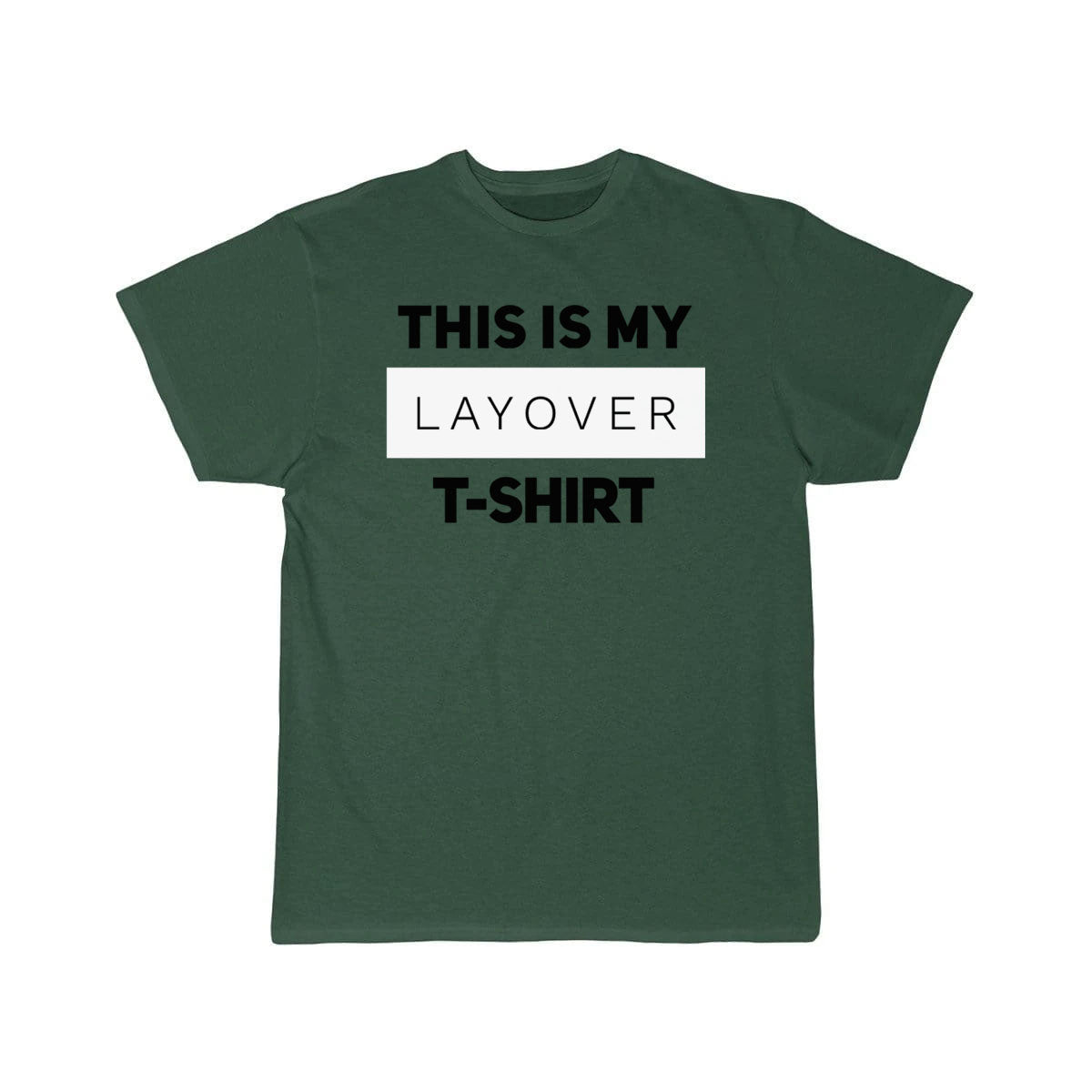 This is my layover T-SHIRT THE AV8R