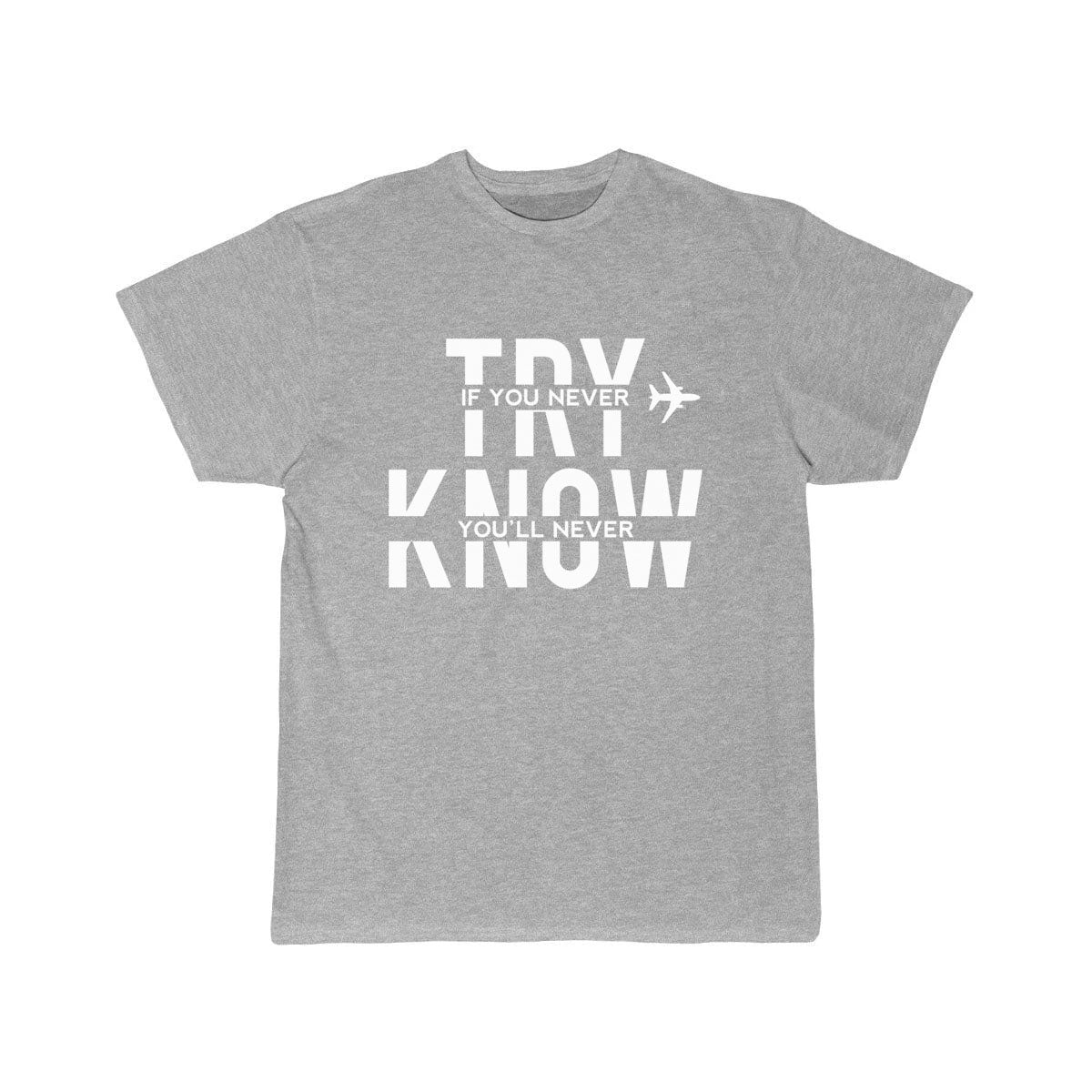 Airplane Try And You Will Know White Cool Gift T-SHIRT THE AV8R
