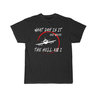 Thumbnail for What day is it and where the hell am i T-SHIRT THE AV8R