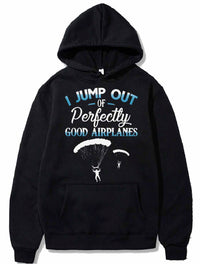 Thumbnail for I Jump Out Of Perfectly Good Airplanes Funny PULLOVER THE AV8R