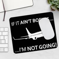 Thumbnail for BOEING  I AM NOT GOING -  MOUSE PAD Printify