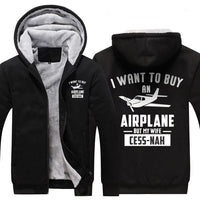 Thumbnail for I WANT TO BUY AN AIRPLANE BUT MY WIFE CESS-NAH ZIPPER SWEATER THE AV8R