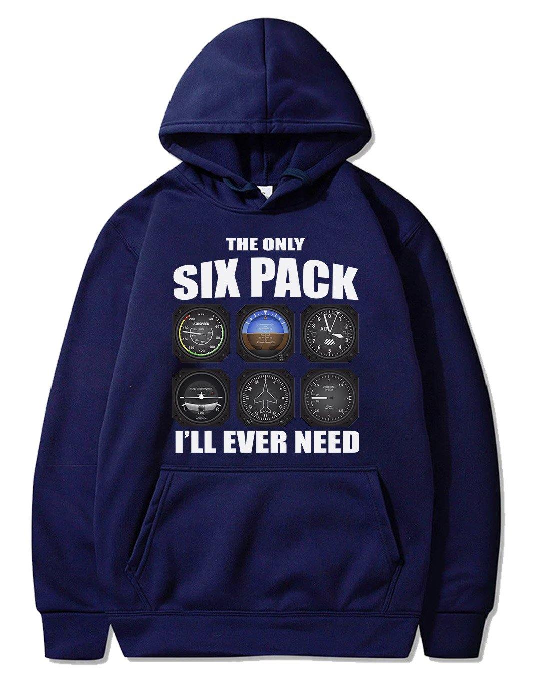 THE ONLY SIX PACK I'LL EVER NEED PULLOVER THE AV8R